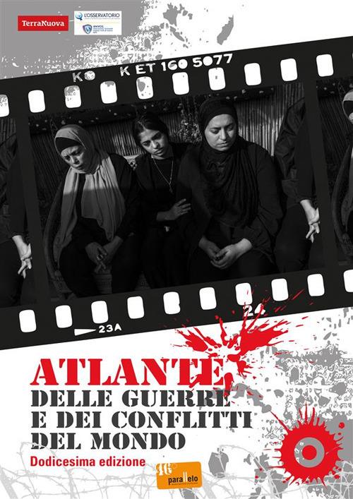 Atlante delle guerre e dei conflitti del mondo - Associazione culturale 46° Parallelo - ebook