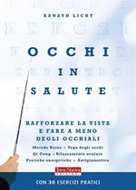 Occhi in salute. Rafforzare la vista per fare a meno degli occhiali