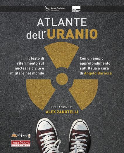 Atlante dell'uranio. Il testo di riferimento sul nucleare civile e militare nel mondo - copertina