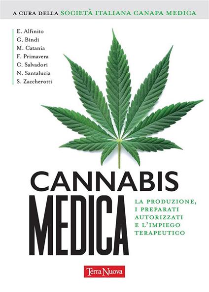 Cannabis medica. La produzione, i preparati autorizzati e l'impiego terapeutico - Società Italiana Canapa Medica - ebook