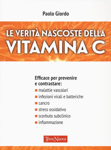 Le verità nascoste della vitamina C - Paolo Giordo - ebook