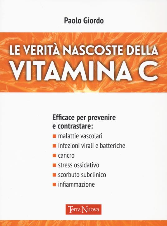 Le verità nascoste della vitamina C - Paolo Giordo - ebook