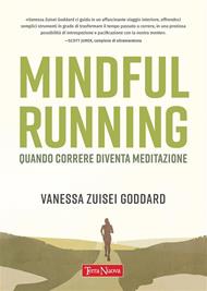 Mindful running. Quando correre diventa meditazione