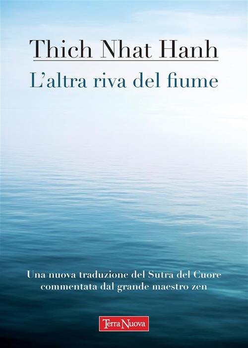 L' altra riva del fiume - Thich Nhat Hanh - ebook