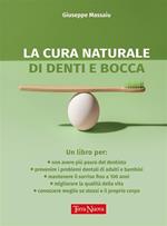 La cura naturale di denti e bocca