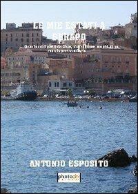 Le mie estati a Serapo... Quando mi dipartii da Circe, che sottrasse me più di un anno là presso a Gaeta... - Antonio Esposito - copertina