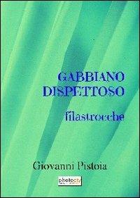 Giabbiano dispettoso. Dieci filastrocche. Ediz. illustrata - Giovanni Pistoia - copertina