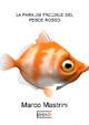 La paralisi facciale del pesce rosso - Marco Mastrini - copertina