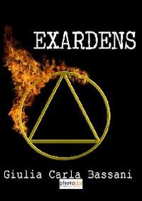 Exardens - Giulia C. Bassani - copertina