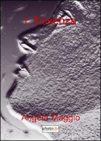L' essenza - Angela Maggio - copertina