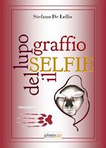 Selfie. Il graffio del lupo