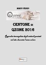Centone di Qzone 2016. Raccolta incompleta degli articoli postati nel sito durante l'anno solare