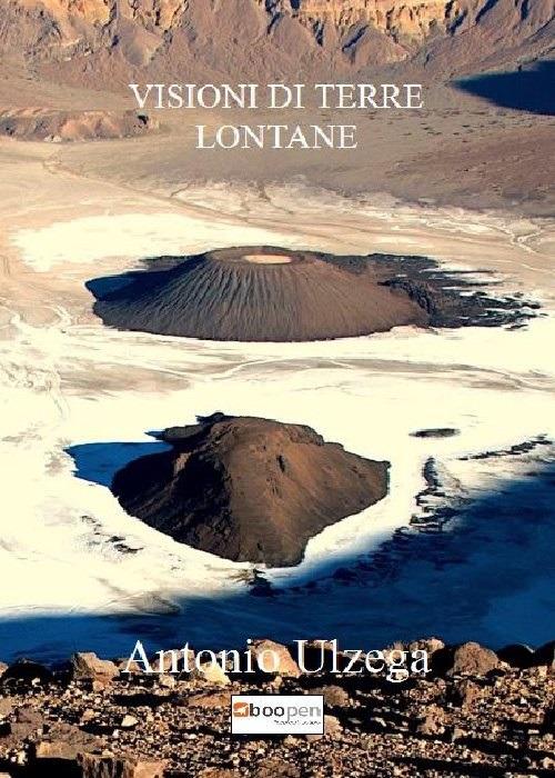 Visioni di terre lontane - Antonio Ulzega - copertina