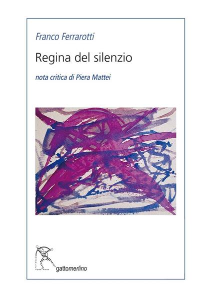 Regina del silenzio - Franco Ferrarotti - copertina