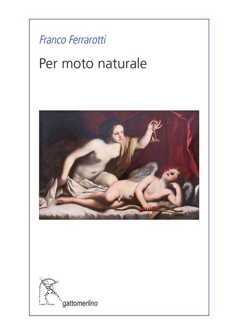 Per moto naturale - Franco Ferrarotti - copertina