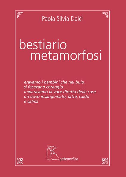 Bestiario, metamorfosi - Paola Silvia Dolci - copertina