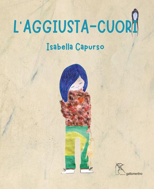 L'aggiusta-cuori - Isabella Capurso - copertina