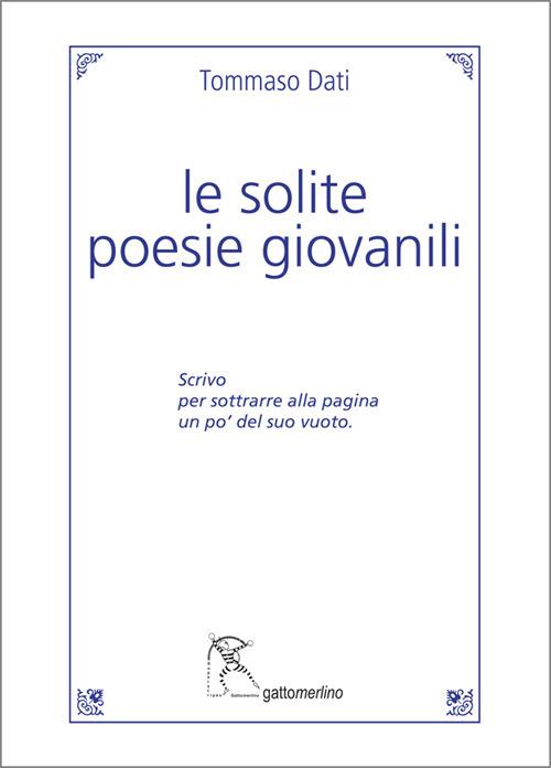 Le solite poesie giovanili - Tommaso Dati - copertina