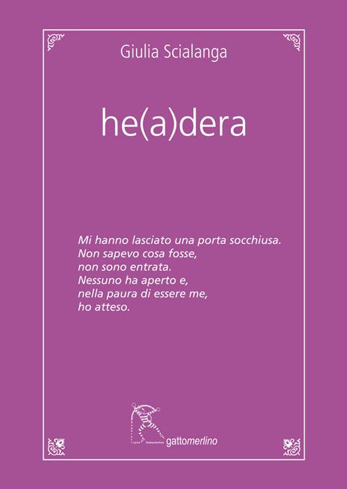 He(a)dera. Ediz. integrale - Giulia Scialanga - copertina