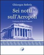 Sei notti sull'Acropoli