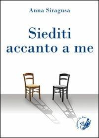 Siediti accanto a me - Anna Siragusa - copertina