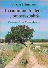 In cammino tra fede e omosessualità - Nicolò D'Ippolito - copertina