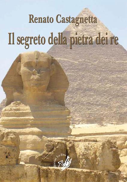 Il segreto della pietra dei re - Renato Castagnetta - copertina