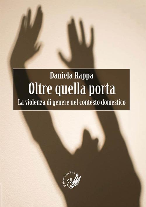 Oltre quella porta. La violenza di genere nel contesto domestico - Daniela Rappa - copertina