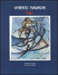 Umberto Maganzini Trilluci. Dal futurismo alla figurazione - copertina