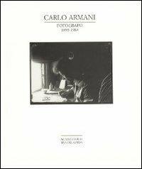 Carlo Armani. Fotografo 1898-1984. Catalogo della mostra (Riva del Garda, 8-30 giugno 1991) - copertina