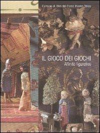 Il gioco dei giochi. Affinità figurative - copertina