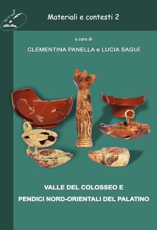 Materiali e contesti. Valle del Colosseo e pendici nord-orientali del Palatino. Vol. 2 - copertina