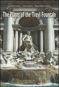 The plants of the Trevi fountain - Loretta Gratani,Andrea Bonito,Miquel Ribas-Carbo - copertina