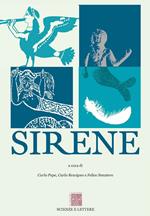 Sirene. Atti del 6° ciclo di Conferenze «Piano di Sorrento. Una storia di terra e di mare». Sezione Sirene 2013