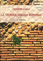 La tecnica edilizia romana con particolare riguardo a Roma e Lazio