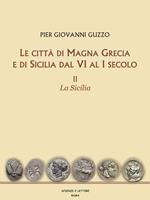 Le città di Magna Grecia e di Sicilia dal VI al I secolo. Vol. 2: Sicilia, La.