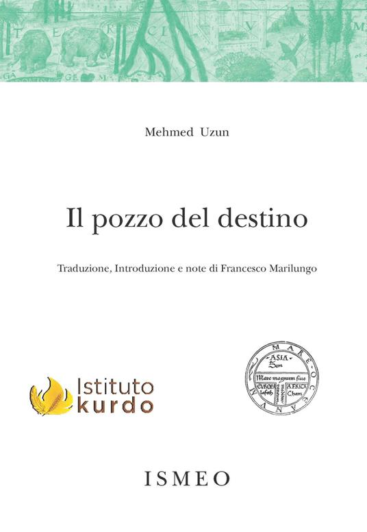Il pozzo del destino. Vita di Celadet Alî Bedirxan - Mehmed Uzun - copertina