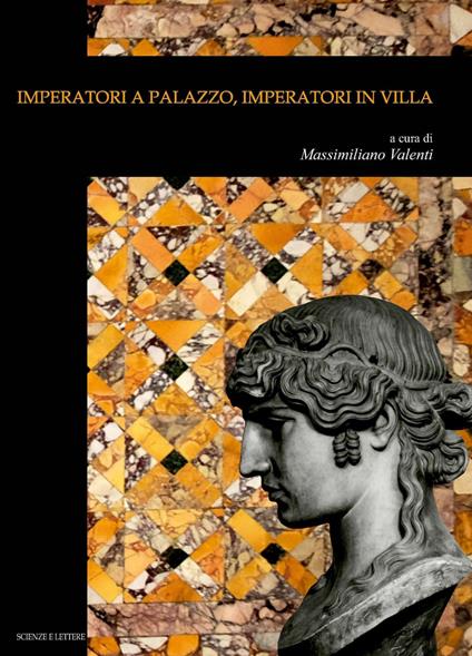 Imperatori a palazzo, imperatori in villa - Massimiliano Valenti - copertina