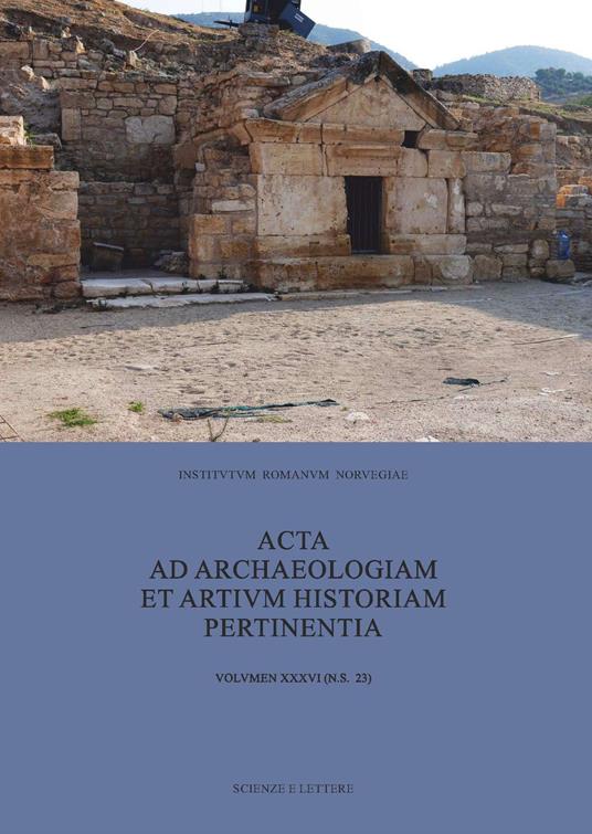 Acta ad archaeologiam et artium historiam pertinentia. Vol. 23: Johann Rasmus Brandt Magistro Dilecto - copertina