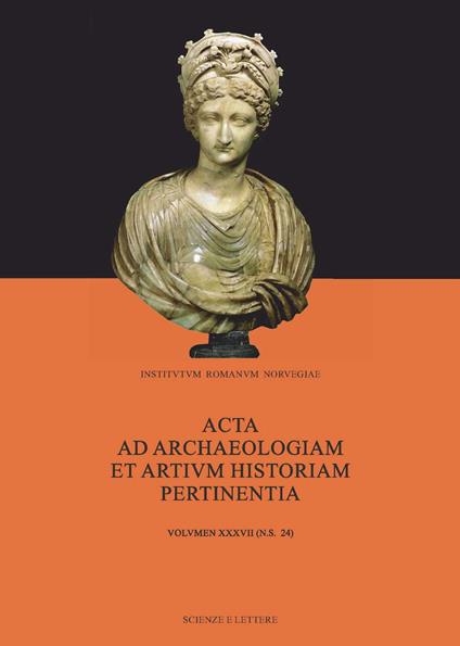 Acta ad archaeologiam et artium historiam pertinentia. Vol. 24: Siri Sande Magistrae Dilectae - copertina