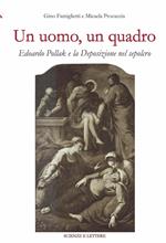 Un uomo, un quadro. Edoardo Pollak e la Deposizione nel Sepolcro