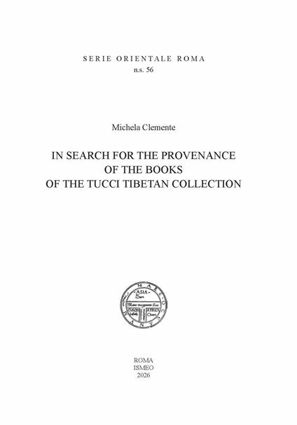 In search for the provenance of the books of the Tucci Tibetan Collection - Michela Clemente - copertina
