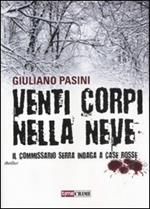 Venti corpi nella neve