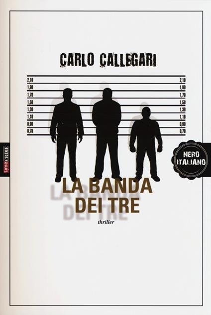 La banda dei tre - Carlo Callegari - copertina