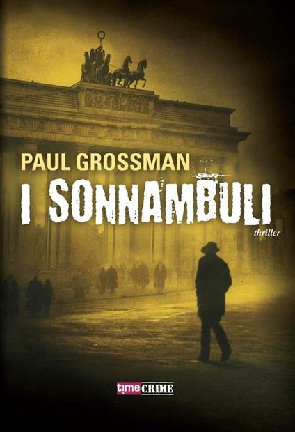 I sonnambuli - Paul Grossman,S. Brambilla - ebook