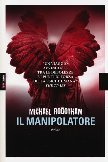 Il manipolatore - Michael Robotham - copertina