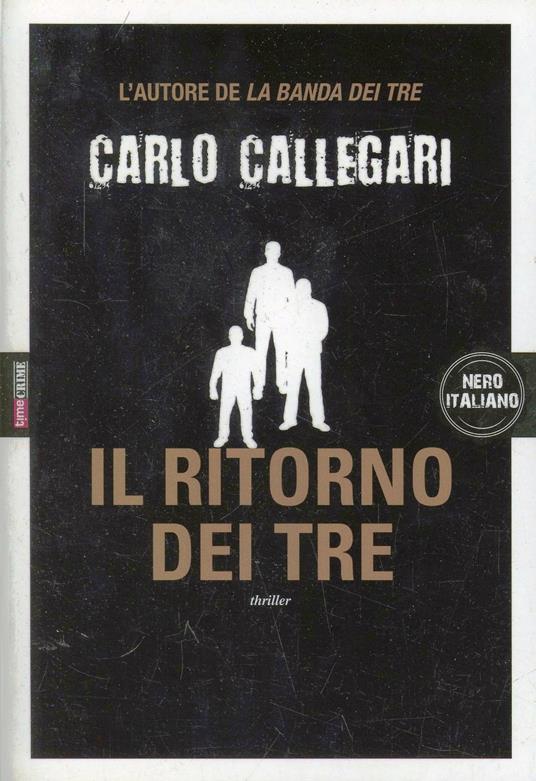 Il ritorno dei tre - Carlo Callegari - 2
