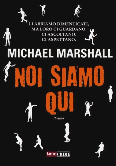 Noi siamo qui - Michael Marshall - copertina