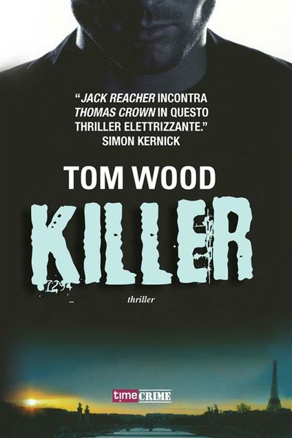 Killer - Tom Wood,Annalisa Biasci - ebook