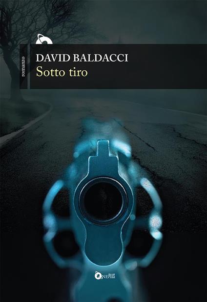 Sotto tiro - David Baldacci,L. Maldera - ebook